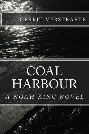 Coal Harbour de MR Gerrit Vincent Verstraete