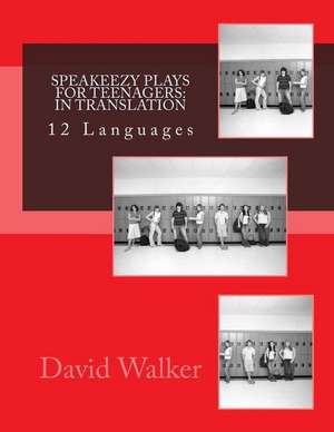 Speakeezy Plays for Teenagers de David Walker