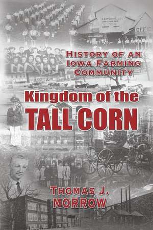 Kingdom of the Tall Corn de Thomas J. Morrow