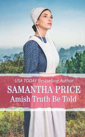 Amish Truth Be Told de Samantha Price