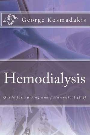 Hemodialysis de Dr George Kosmadakis MD