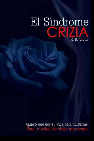 El Sindrome Crizia de Victor R. Resta