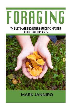 Foraging de Mark Janniro