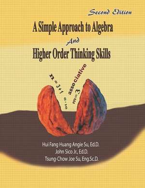 A Simple Approach to Algebra and Higher Order Thinking Skills de Dr Hui Fang Huang Angie Su