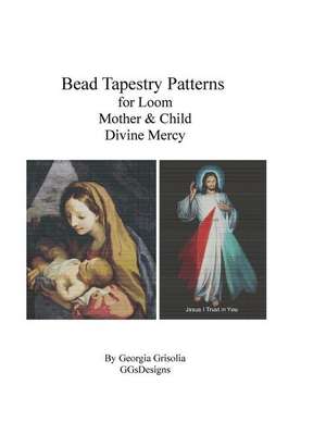 Bead Tapestry Patterns for Loom Mother & Child and Divine Mercy de Georgia Grisolia