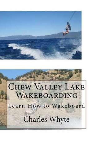 Chew Valley Lake Wakeboarding de Charles Whyte