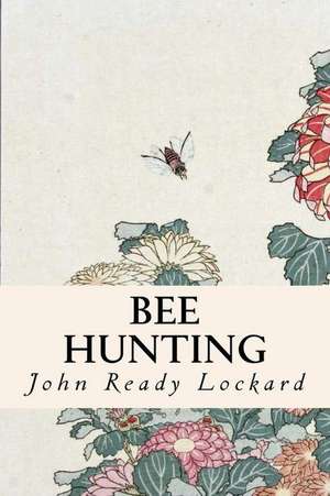 Bee Hunting de John Ready Lockard