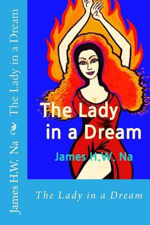 The Lady in a Dream de James H. W. Na