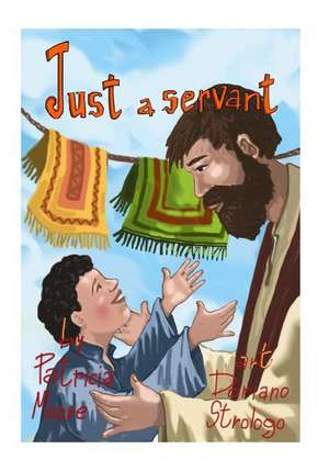 Just a Servant de Patricia Ann Moore