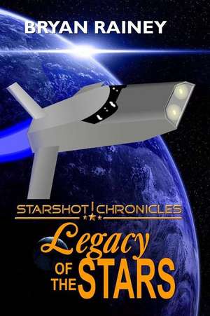 Legacy of the Stars de Bryan Rainey