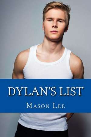 Dylan's List de Mason Lee