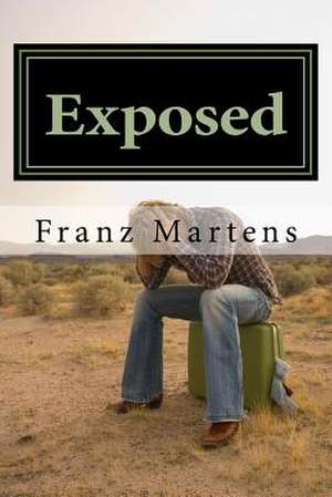 Exposed de Franz J. Martens Sr