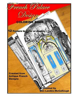 French Palace Design Coloring Book de Donald Landes-McCullough