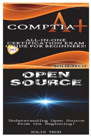 Comptia A+ & Open Source de Solis Tech