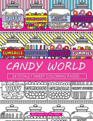 Candy World Coloring Book de Dani Kates