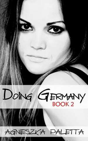 Doing Germany de Agnieszka Paletta