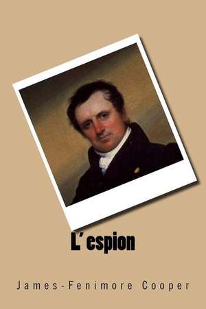 L' Espion de James-Fenimore Cooper