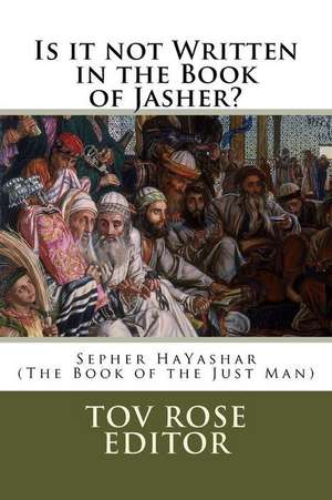 Is It Not Written in the Book of Jasher? de Sepher Hayashar