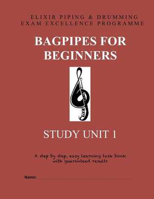 Bagpipes for Beginners de Elixir Piping and Drumming