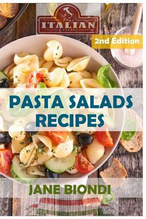 Pasta Salads Recipes de Jane Biondi