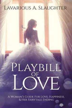 Playbill of Love de Slaughter, Lavarious a.