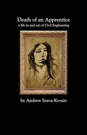 Death of an Apprentice de Andrew G. Szava-Kovats