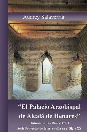 "El Palacio Arzobispal de Alcala de Henares." de Audrey Salaverria