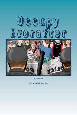 Occupy Everafter de MS April M. Richards