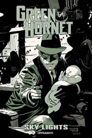 Green Hornet: Sky Lights de Scott Lobdell