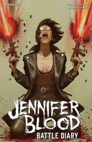 Jennifer Blood Volume 1: Battle Diary de Fred Van Lente