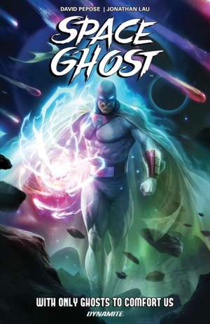 Space Ghost Vol. 1 de David Pepose