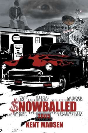 Snowballed de Kent Madsen