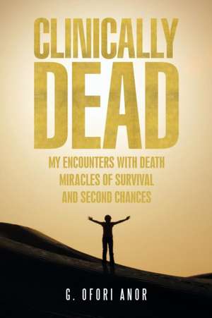 Clinically Dead de G. Ofori Anor