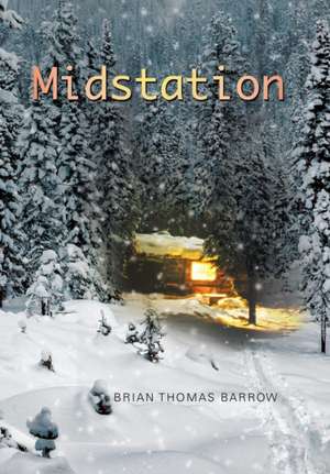 Midstation de Brian Thomas Barrow