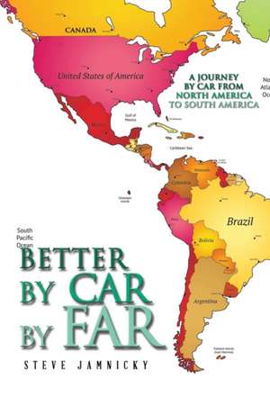 Better by Car by Far de Steve Jamnicky