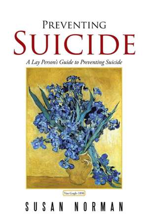 Preventing Suicide de Susan Norman