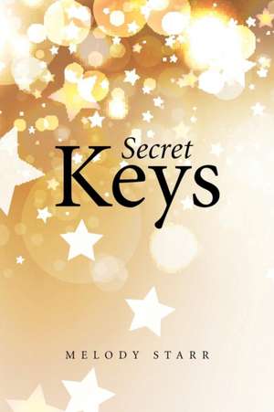 Secret Keys de Melody Starr