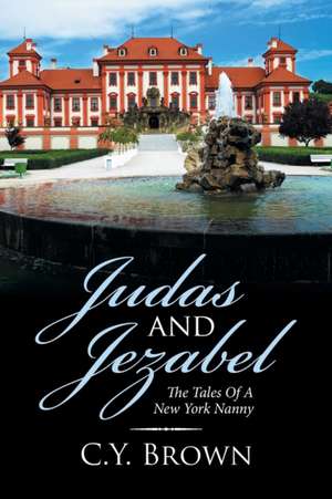 Judas and Jezabel de C. Y. Brown