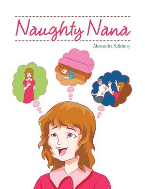 Naughty Nana de Alessandra Salisbury