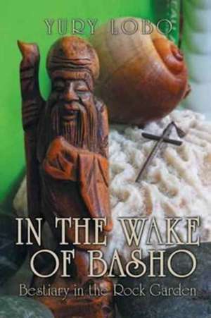 In the Wake of Basho de Lobo, Yury