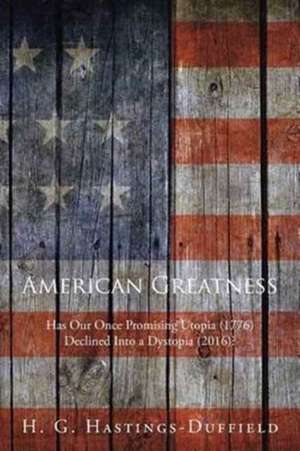 American Greatness de H. G. Hastings-Duffield