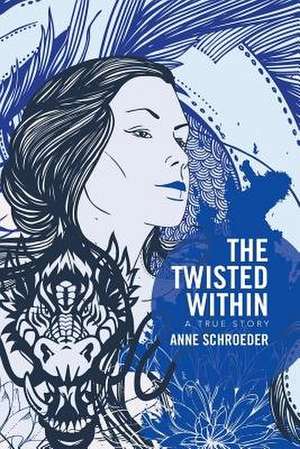 The Twisted Within de Anne Schröder