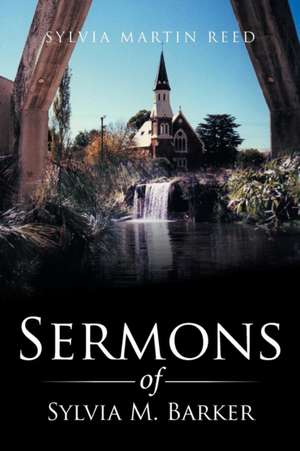 Sermons of Sylvia M. Barker de Sylvia Martin Reed