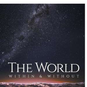 The World Within & Without de Ziju Wang