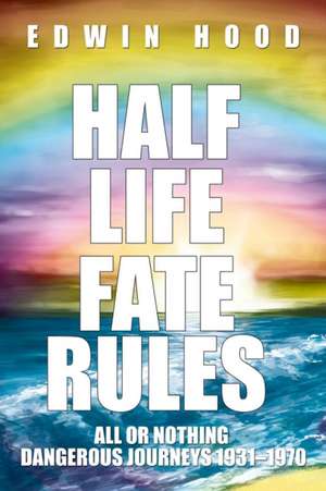 Half Life Fate Rules de Edwin Hood