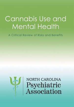 Cannabis Use and Mental Health de North Carolina Psychiatric Association