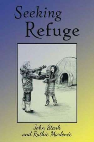 Seeking Refuge de John Stark