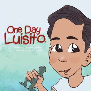 One Day Luisito de Elizabeth Cisneros