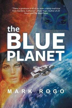 The Blue Planet de Mark Rogo