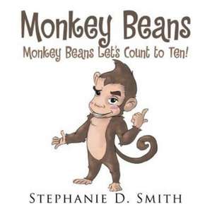 Monkey Beans de Stephanie D. Smith